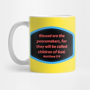 Bible Verse Matthew 5:9 Mug